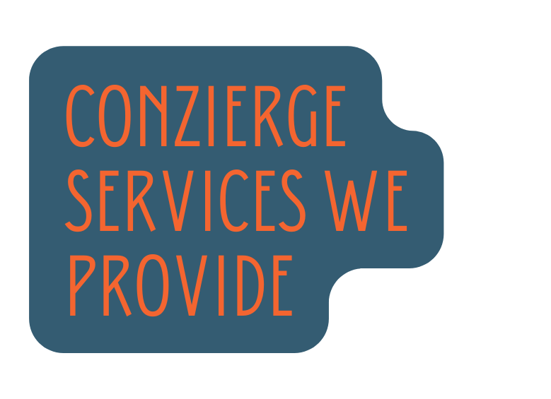 Conzierge Services we provide