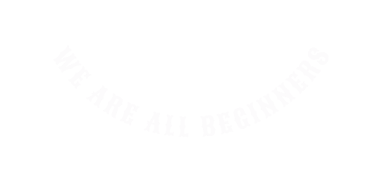 we are all beginners